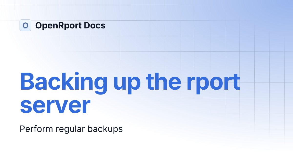 Backing up the rport server | OpenRport Docs