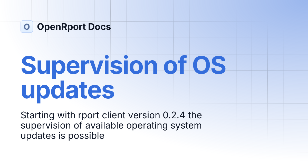 Supervision of OS updates | OpenRport Docs